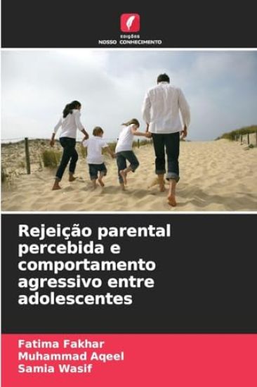 Rejeição parental percebida e comportamento agressivo entre adolescentes