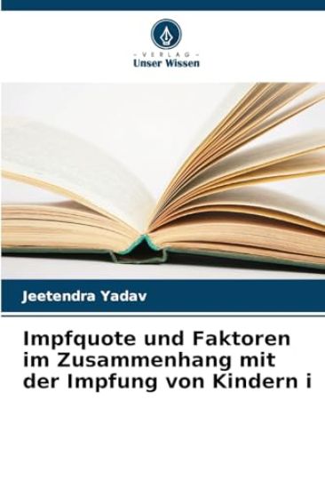 Impfquote und Faktoren im Zusammenhang mit der Impfung von Kindern i