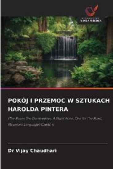 Pokój I Przemoc W Sztukach Harolda Pintera