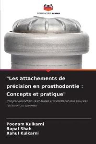 "Les attachements de précision en prosthodontie