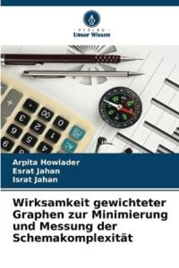 Wirksamkeit gewichteter Graphen zur Minimierung und Messung der Schemakomplexität