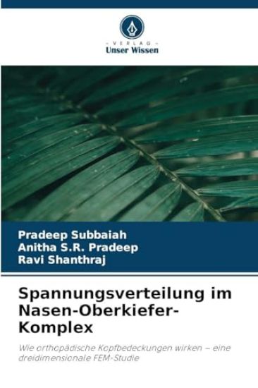 Spannungsverteilung im Nasen-Oberkiefer-Komplex
