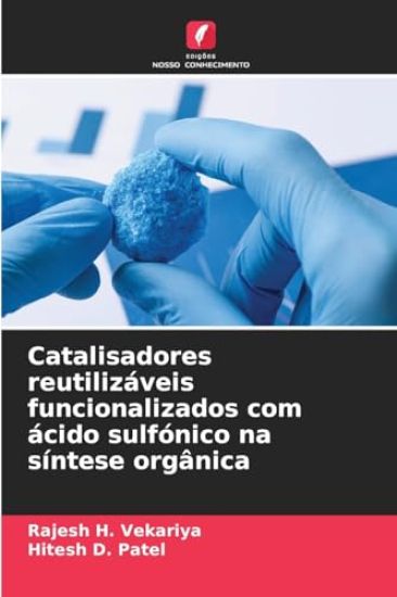 Catalisadores reutilizáveis funcionalizados com ácido sulfónico na síntese orgânica