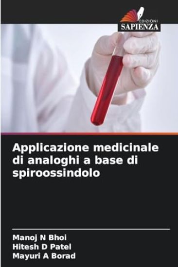 Applicazione medicinale di analoghi a base di spiroossindolo