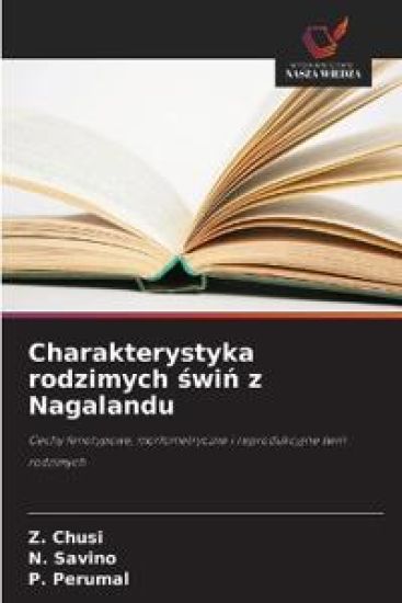 Charakterystyka rodzimych swin z Nagalandu