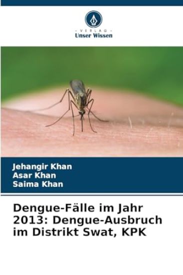 Dengue-Fälle im Jahr 2013: Dengue-Ausbruch im Distrikt Swat, KPK