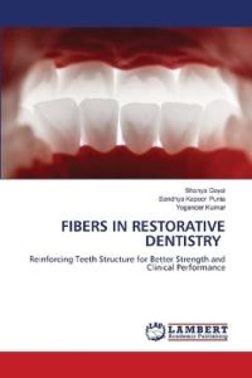 Fibers in Restorative Dentistry – Shanya Goyal, kirjan kansikuva