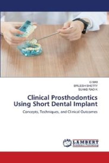 Clinical Prosthodontics Using Short Dental Implant
