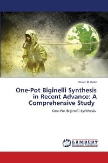 One-Pot Biginelli Synthesis in Recent Advance