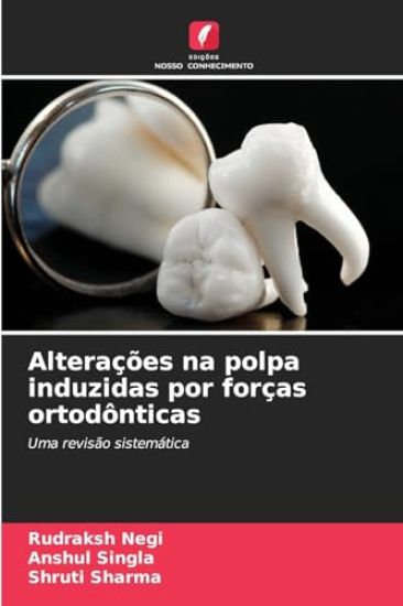 Alterações na polpa induzidas por forças ortodônticas