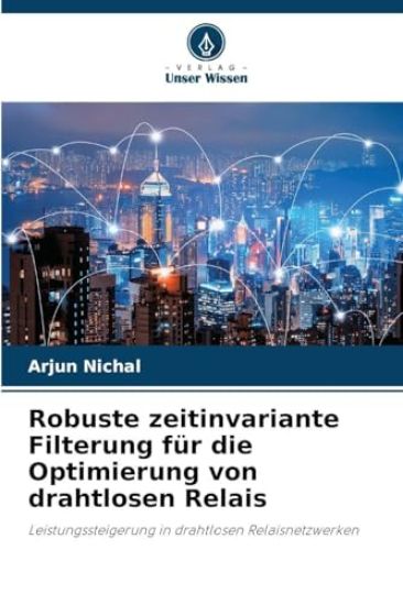 Robuste zeitinvariante Filterung für die Optimierung von drahtlosen Relais