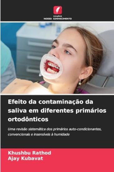 Efeito da contaminação da saliva em diferentes primários ortodônticos
