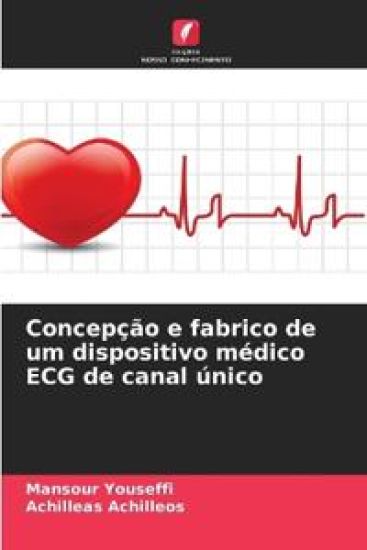Concepção e fabrico de um dispositivo médico ECG de canal único