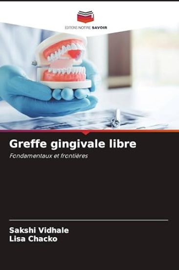 Greffe gingivale libre