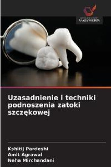 Uzasadnienie i techniki podnoszenia zatoki szczekowej