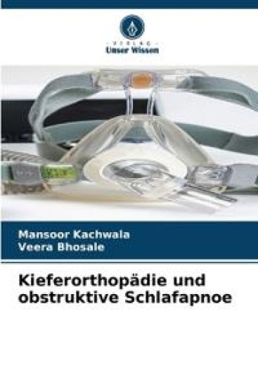 Kieferorthopädie und obstruktive Schlafapnoe – Mansoor Kachwala, kirjan kansikuva