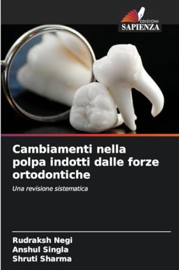 Cambiamenti nella polpa indotti dalle forze ortodontiche