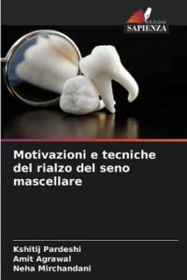 Motivazioni e tecniche del rialzo del seno mascellare