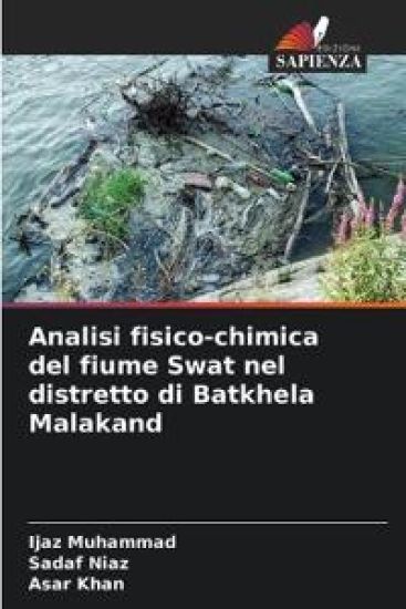 Analisi fisico-chimica del fiume Swat nel distretto di Batkhela Malakand