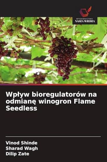 Wplyw bioregulatorów na odmiane winogron Flame Seedless