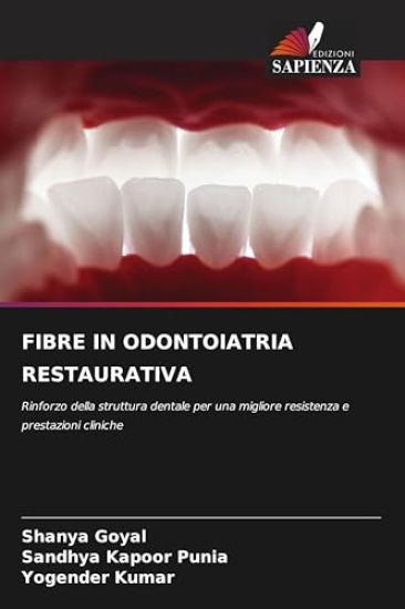 Fibre in Odontoiatria Restaurativa – Shanya Goyal, kirjan kansikuva