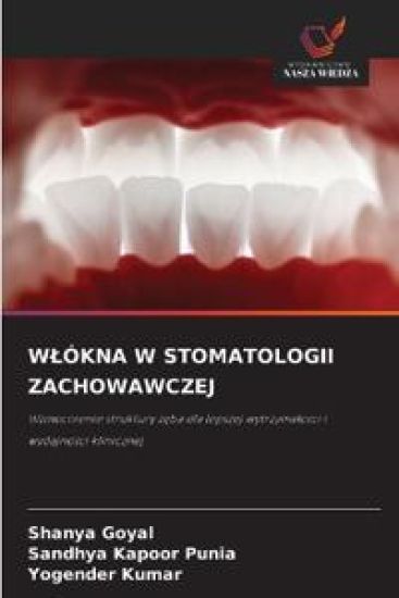 Wlókna W Stomatologii Zachowawczej – Shanya Goyal, kirjan kansikuva