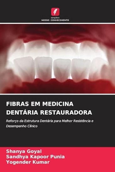 Fibras Em Medicina Dentária Restauradora – Shanya Goyal, kirjan kansikuva