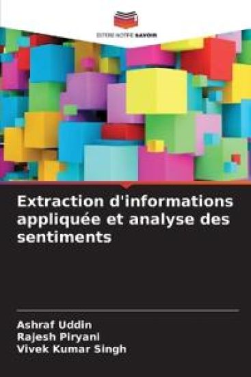 Extraction d'informations appliquée et analyse des sentiments