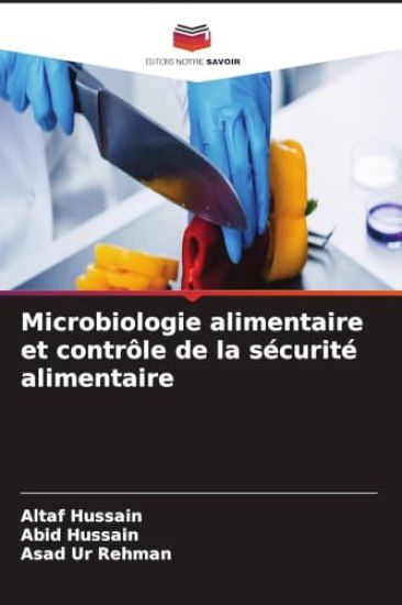 Microbiologie alimentaire et contrôle de la sécurité alimentaire