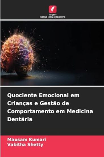 Quociente Emocional em Crianças e Gestão de Comportamento em Medicina Dentária