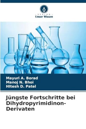 Jüngste Fortschritte bei Dihydropyrimidinon-Derivaten