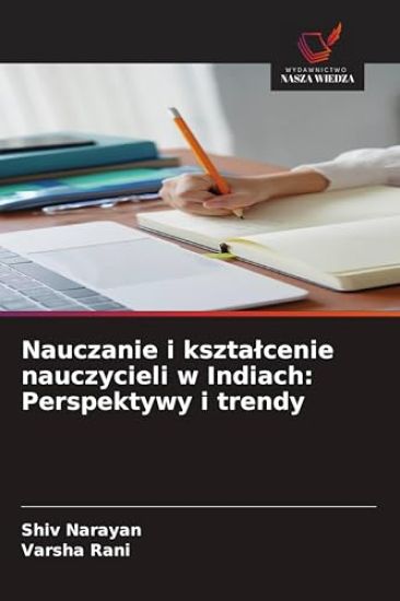 Nauczanie i ksztalcenie nauczycieli w Indiach