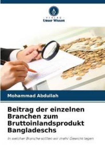Beitrag der einzelnen Branchen zum Bruttoinlandsprodukt Bangladeschs