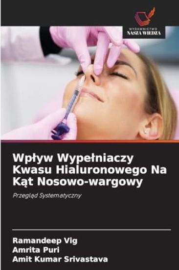 Wplyw Wypelniaczy Kwasu Hialuronowego Na Kat Nosowo-wargowy