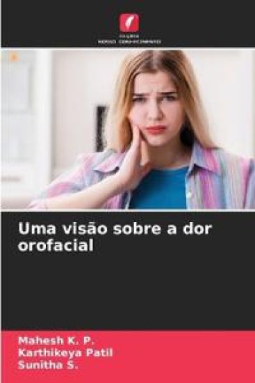 Uma visão sobre a dor orofacial