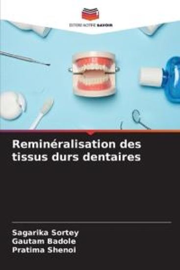 Reminéralisation des tissus durs dentaires