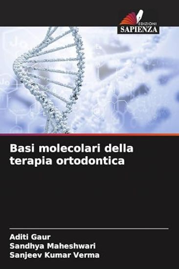 Basi molecolari della terapia ortodontica – Aditi Gaur, kirjan kansikuva