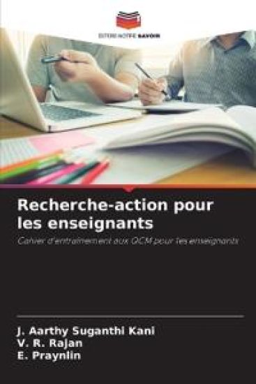 Recherche-action pour les enseignants – J. Aarthy Suganthi Kani, kirjan kansikuva