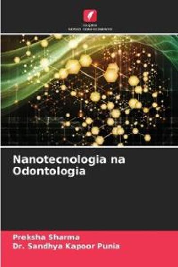 Nanotecnologia na Odontologia – Preksha Sharma, kirjan kansikuva
