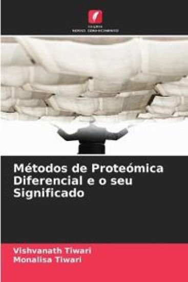 Métodos de Proteómica Diferencial e o seu Significado