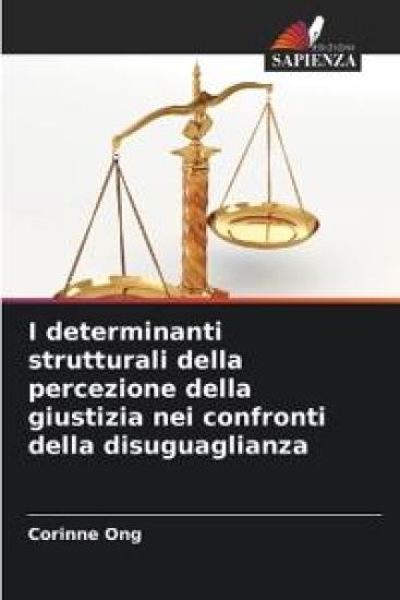 I determinanti strutturali della percezione della giustizia nei confronti della disuguaglianza