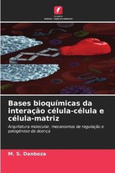 Bases bioquímicas da interação célula-célula e célula-matriz