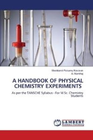 A HANDBOOK OF PHYSICAL CHEMISTRY EXPERIMENTS