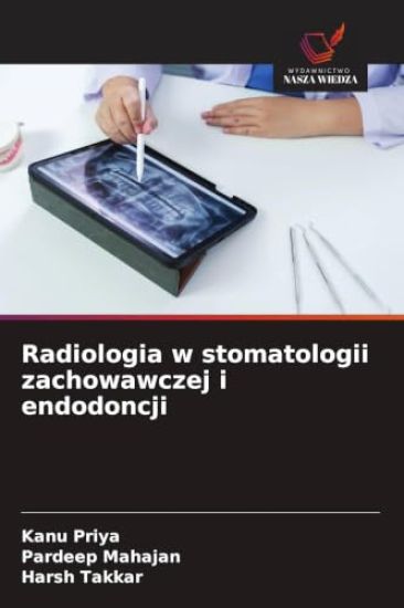 Radiologia w stomatologii zachowawczej i endodoncji