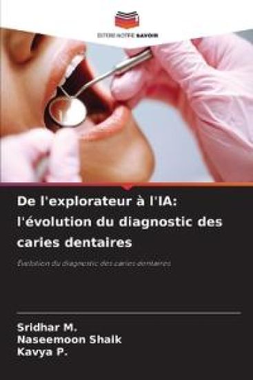 De l'explorateur à l'IA: l'évolution du diagnostic des caries dentaires – Sridhar M., kirjan kansikuva