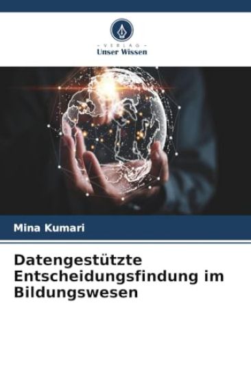 Datengestützte Entscheidungsfindung im Bildungswesen