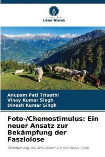 Foto-/Chemostimulus: Ein neuer Ansatz zur Bekämpfung der Fasziolose