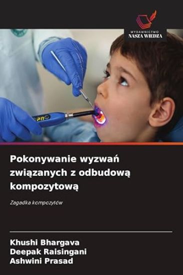 Pokonywanie wyzwa¿ zwi¿zanych z odbudow¿ kompozytow¿