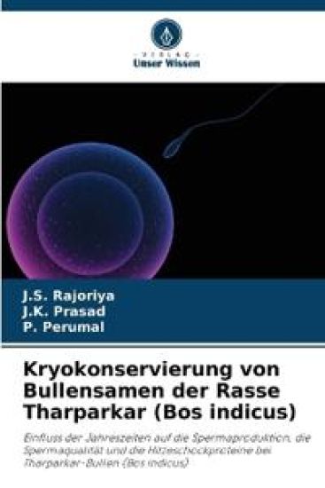 Kryokonservierung von Bullensamen der Rasse Tharparkar (Bos indicus)