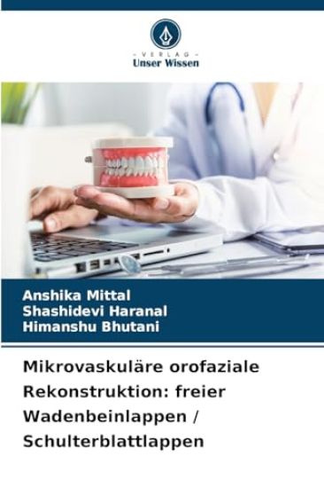 Mikrovaskuläre orofaziale Rekonstruktion: freier Wadenbeinlappen / Schulterblattlappen